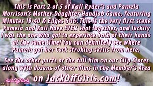 JackOffGirls - Kali Ryder And Pamela Morrison - Mom Vs Daughter Part 2