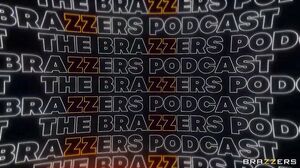 Cherie Deville, Melissa Stratton - The Brazzers Podcast: Episode 3